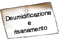 Deumidificazione e risanamento